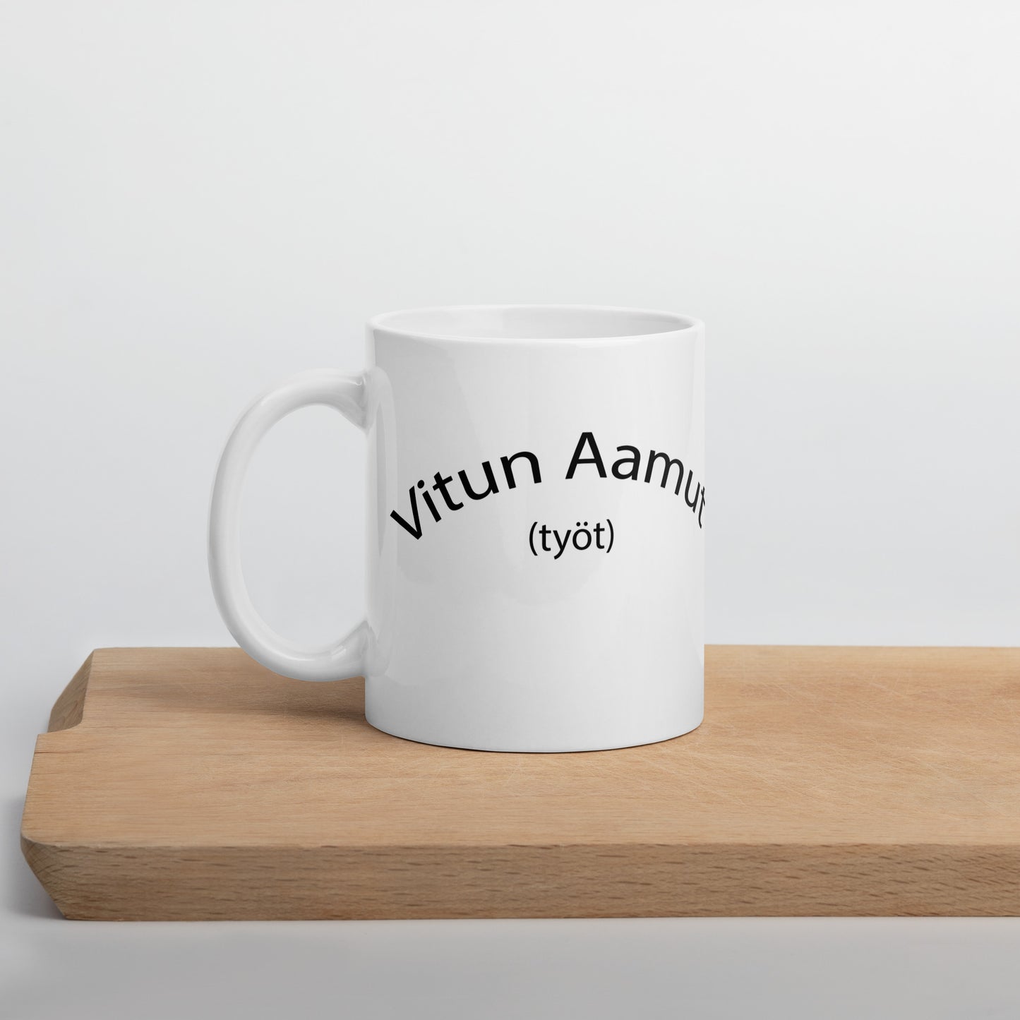 "vitun aamut" valkoinen printtimuki